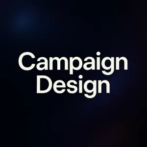 campaign design